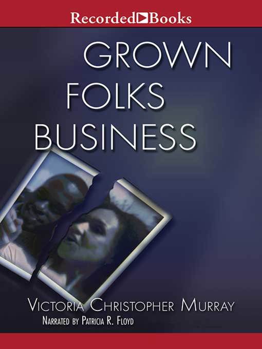 Title details for Grown Folks Business by Victoria Christopher Murray - Available